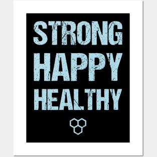 happy, healthy and strong. Posters and Art